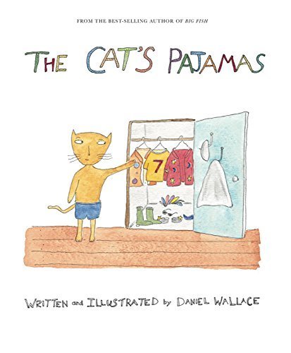 The Cat's Pajamas by Daniel Wallace
